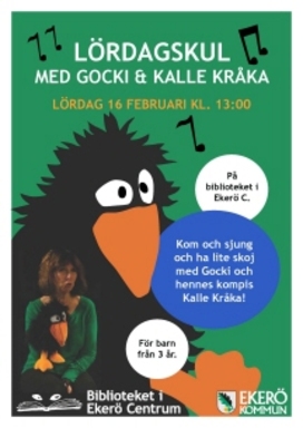 Lördagskul för barn med Gocki och Kalle Kråka. Lördagskul för barn med Gocki och Kalle Kråka.